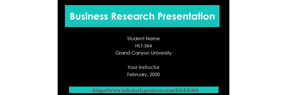HLT 364 Week 7 Assignment | Effective Business Presentations