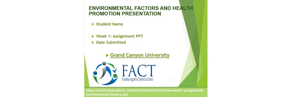 NRS 434VN Week 1 Assignment: Environmental Factors and Health